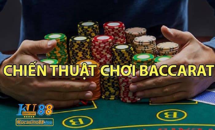 Chiến thuật chơi baccarat